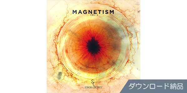 Sonora Cinematic ( ソノラシネマティック )  / MAGNETISM VOL. 2 - DARK TEXTURES ダウンロード納品