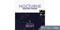 Sonora Cinematic / NOCTURNE ELECTRIC PIANO ダウンロード納品