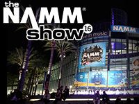 Winter NAMM Show 2016 ショーレポートをアップしました。