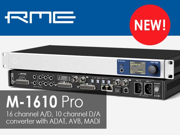 RMEよりハイエンドのAD/DAコンバーターM-1610 Proが登場！