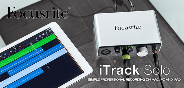 FOCUSRITE / iTrack Solo オーディオインターフェイス！