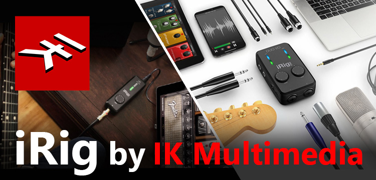 IK Multimedia iRig特集