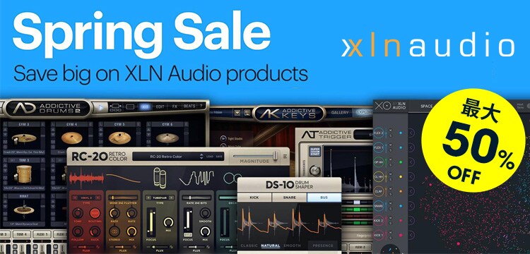 【最大50%OFF】XLN AUDIO Spring Sale！