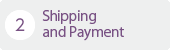 2.Shipping and Payment