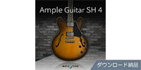 AMPLE SOUND / AMPLE GUITAR SH 4 ダウンロード納品
