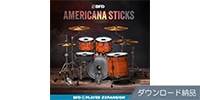BFD / BFD PLAYER EXPANSIONS: AMERICANA STICKS ダウンロード納品