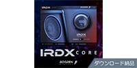 BOGREN DIGITAL / IRDX CORE ダウンロード納品
