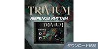 BOGREN DIGITAL / AMPKNOB - TRIVIUM RHYTHM ダウンロード納品