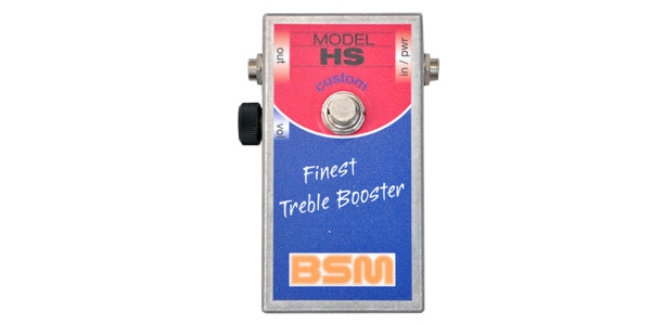 BSM HS Custom (エフェクター/ ハイゲイン・トレブルブースター)(・ご