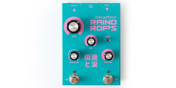 Dreadbox/Raindrops