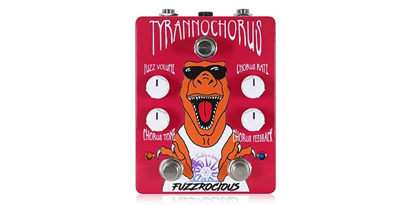 Fuzzrocious Pedals ( ファズロシャスペダルズ ) TYRANNOCHORUS 送料