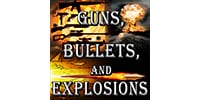  GUNS- BULLETS AND EXPLOSIONS