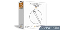 GoranGrooves / Handy Drums MALLETS V2 ダウンロード納品