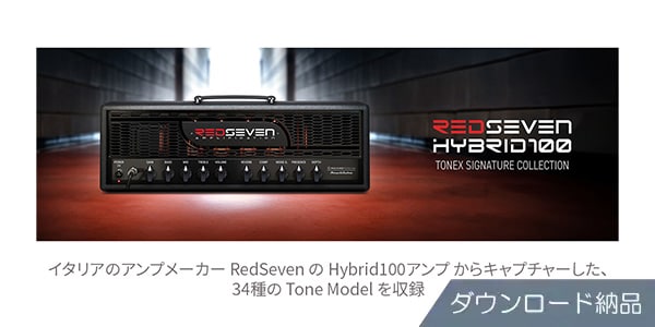 IK MULTIMEDIA ( アイケーマルチメディア )  / TONEX RedSeven Hybrid100 Signature Collection DL納品