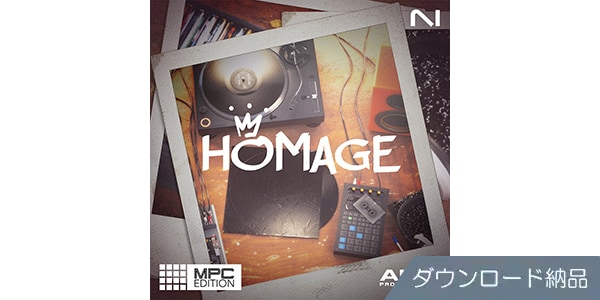 Native Instruments ( ネイティブインストゥルメンツ )  / Homage MPC Edition ダウンロード納品