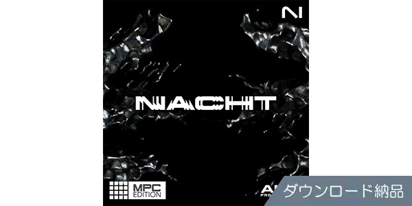 Native Instruments / Nacht MPC Edition ダウンロード納品