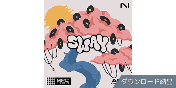Native Instruments / Sway MPC Edition ダウンロード納品