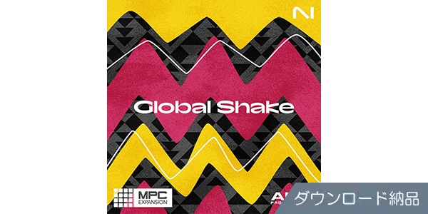 Native Instruments / MPC Expansion - Global Shake ダウンロード納品