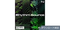 Native Instruments / MPC Expansion - Rhythm Source ダウンロード納品