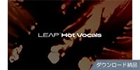 Native Instruments / Leap Expansion - Hot Vocals ダウンロード納品