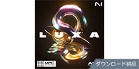 Native Instruments / Luxa - MPC Edition ダウンロード納品
