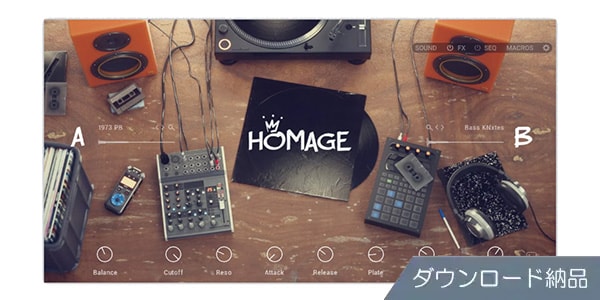 Native Instruments ( ネイティブインストゥルメンツ )  / Homage ダウンロード納品版