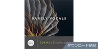 OUTPUT BARELY VOCALS - EXHALE EXPANSION