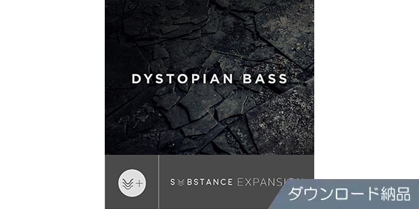 OUTPUT/DYSTOPIAN BASS - SUBSTANCE EXPANSION