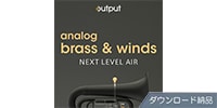 OUTPUT ANALOG BRASS &amp; WINDS ダウンロード納品