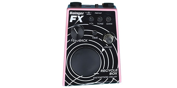Rainger FX ( レインジャー・エフエックス )  / Recycle Box