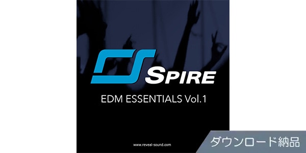 Reveal Sound / Spire EDM Essentials Vol.1