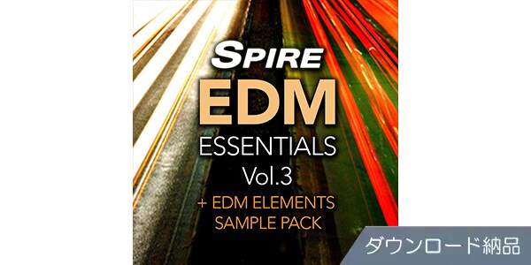 Reveal Sound ( リビールサウンド )  / Spire EDM Essentials Vol.3