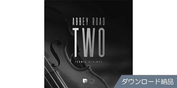 SPITFIRE AUDIO/ABBEY ROAD TWO: ICONIC STRINGS CORE