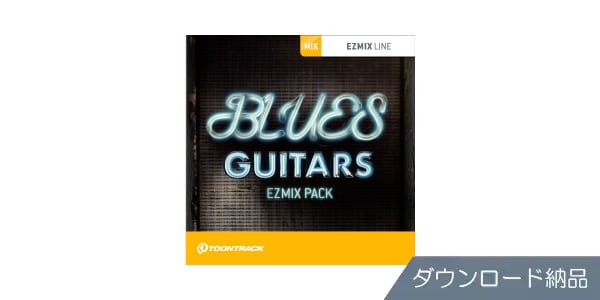 TOONTRACK ( トゥーントラック )  / EZMIX2 PACK - BLUES GUITARS