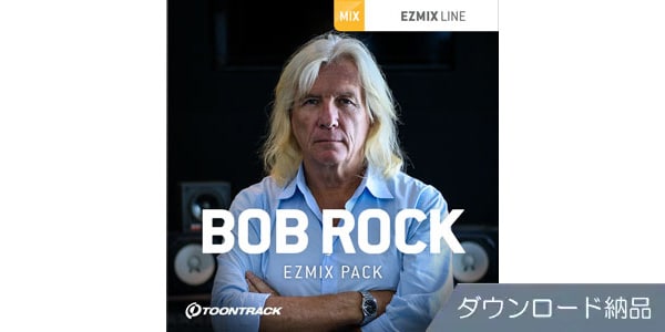TOONTRACK ( トゥーントラック )  / EZMIX2 PACK - BOB ROCK