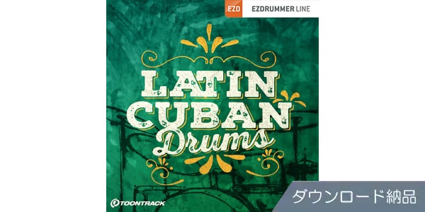 TOONTRACK / EZX - LATIN CUBAN DRUMS