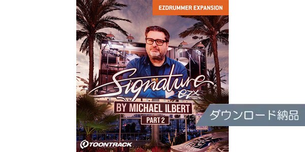 TOONTRACK ( トゥーントラック )  / EZX - SIGNATURE PART2 ダウンロード納品