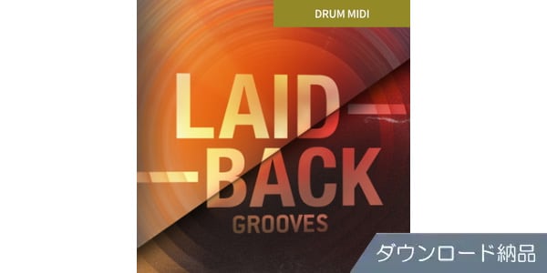 TOONTRACK ( トゥーントラック )  / DRUM MIDI - LAID-BACK GROOVES ダウンロード納品
