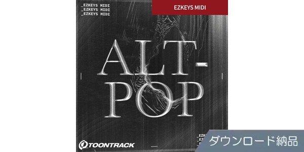 TOONTRACK ( トゥーントラック )  / KEYS MIDI - Alt-Pop ダウンロード納品