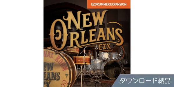 TOONTRACK ( トゥーントラック )  / EZX - New Orleans ダウンロード納品