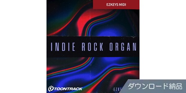 TOONTRACK ( トゥーントラック )  / KEYS MIDI - Indie Rock Organ ダウンロード納品