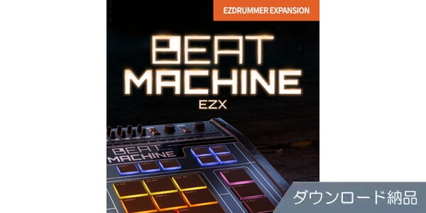 TOONTRACK ( トゥーントラック )  / EZX - Beat Machine ダウンロード納品