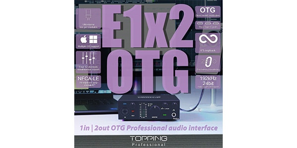 TOPPING PRO ( トッピングプロ )  / E1x2 OTG Black オーディオインターフェイス画像2