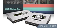 UNIVERSAL AUDIO / UAD Native Pro for Apollo Desktop ダウンロード納品