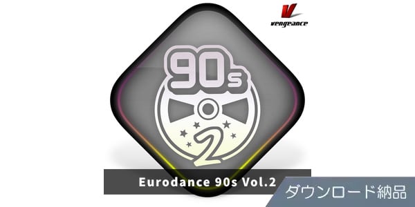 VENGEANCE SOUND ( ベンジェンスサウンド )  / Eurodance 90s Vol.2 ダウンロード納品