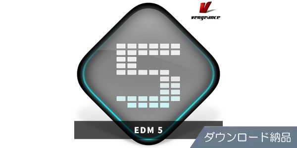 VENGEANCE SOUND ( ベンジェンスサウンド )  / EDM 5 ダウンロード納品