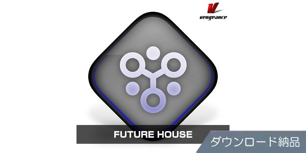 VENGEANCE SOUND / FUTURE HOUSE download delivery