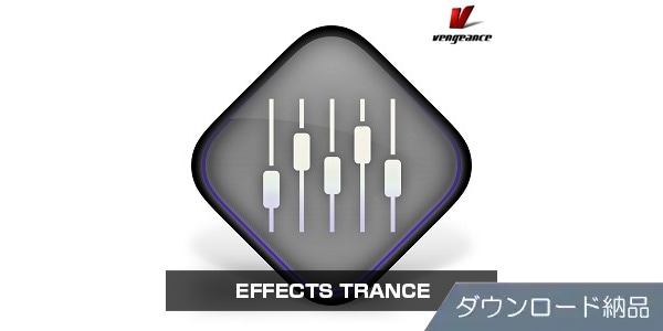 VENGEANCE SOUND ( ベンジェンスサウンド )  / EFFECTS TRANCE ダウンロード納品