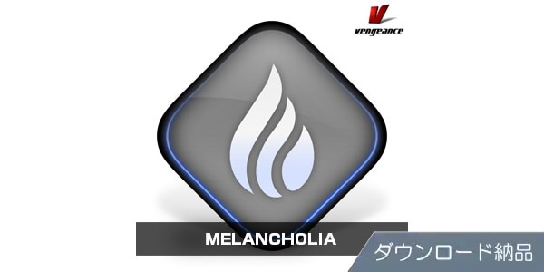 VENGEANCE SOUND / MELANCHOLIA download delivery