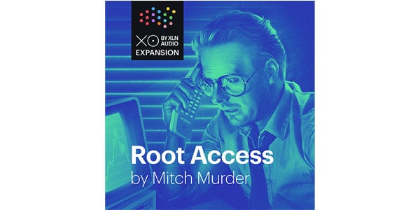 XLN AUDIO ( エックスエルエヌオーディオ )  / XOpak Root Access by Mitch Murder 簡易パッケージ納品